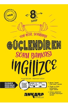 Ankara Yayıncılık 8.sınıf Güçlendiren İngilizce Soru Bankası Ankara Yayıncılık 8.sınıf Güçlendiren İngilizce Soru Bankası