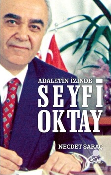 Adaletin Izinde Seyfi Oktay / Necdet Saraç 9786057760265