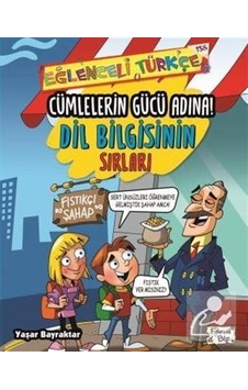 Cümlelerin Gücü Adına / Dil Bilgisinin Sırları / Yaşar Bayraktar Cümlelerin Gücü Adına / Dil Bilgisinin Sırları / Yaşar Bayraktar