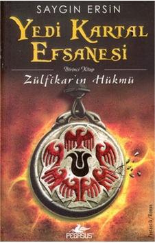 Yedi Kartal Efsanesi; Zülfikar'ın Hükmü Yedi Kartal Efsanesi; Zülfikar'ın Hükmü