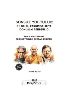 Sonsuz Yolculuk - Bilgelik Farkındalık ve Dönüşüm Rehberliği - Deepak Chopra - Eckhart Tolle - Gece Kitaplığı