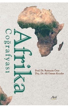 Afrika Coğrafyası / Prof. Dr. Ramazan Özey Afrika Coğrafyası / Prof. Dr. Ramazan Özey