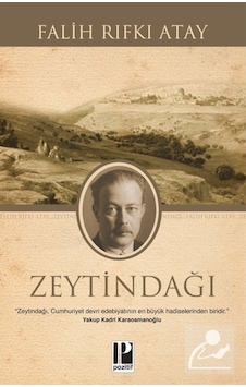 Zeytindağı / Falih Rıfkı Atay 9789756461075 Zeytindağı / Falih Rıfkı Atay 9789756461075