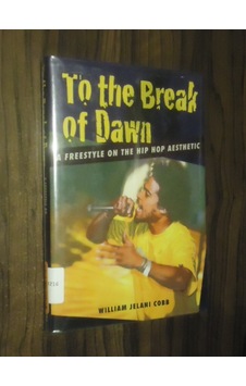 To The Break Of Dawn A Freestyle On The Hip Hop Aesthetic - Ciltl To The Break Of Dawn A Freestyle On The Hip Hop Aesthetic - Ciltl
