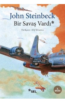 Bir Savaş Vardı - John Steinbeck - Sel Yayıncılık Bir Savaş Vardı - John Steinbeck - Sel Yayıncılık