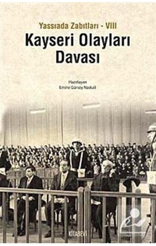Kayseri Olayları Davası - Emine Gürsoy Naskali - Kitabevi Yayınları Kayseri Olayları Davası - Emine Gürsoy Naskali - Kitabevi Yayınları