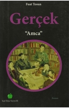 Gerçek 'Amca' - Fuat Tosun - Yeşil Elma Yayıncılık Gerçek 'Amca' - Fuat Tosun - Yeşil Elma Yayıncılık