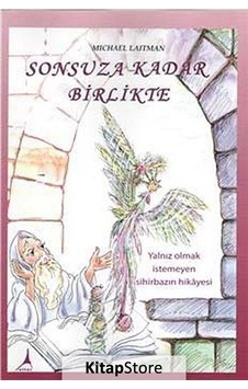 Sonsuza Kadar Birlikte - Michael Laitman - Alter Yayınları Sonsuza Kadar Birlikte - Michael Laitman - Alter Yayınları