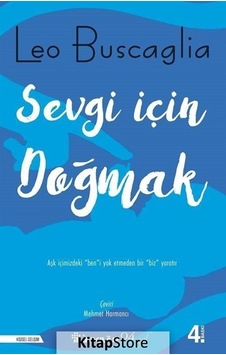 Sevgi Için Doğmak - Leo F. Buscaglia - İnkılap Kitabevi