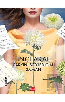 Şarkını Söylediğin Zaman - İnci Aral - Kırmızı Kedi Şarkını Söylediğin Zaman - İnci Aral - Kırmızı Kedi