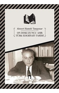 On Dokuzuncu Asır Türk Edebiyat Tarihi - Ahmet Hamdi Tanpınar - Dergah Yayınları On Dokuzuncu Asır Türk Edebiyat Tarihi - Ahmet Hamdi Tanpınar - Dergah Yayınları
