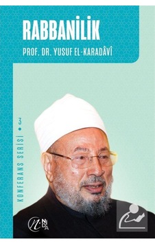 Rabbanilik / Prof. Dr. Yusuf el-Karadavi 9786257011037 Rabbanilik / Prof. Dr. Yusuf el-Karadavi 9786257011037