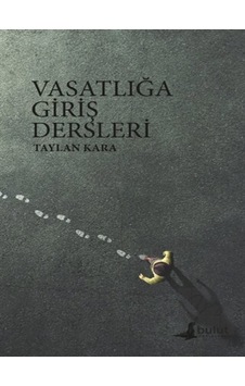 Vasatlığa Giriş Dersleri - Taylan Kara - Bulut Yayınları