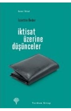 İktisat Üzerine Düşünceler - İzzettin Önder - Yordam Kitap İktisat Üzerine Düşünceler - İzzettin Önder - Yordam Kitap