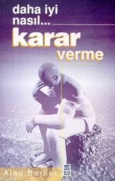 Daha Iyi Nasıl Karar Verme