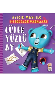 Güler Yüzlü Ay-Ayıcık Mavi ile İyi Geceler Masalları - Melek Dinçer - Sincap Kitap Güler Yüzlü Ay-Ayıcık Mavi ile İyi Geceler Masalları - Melek Dinçer - Sincap Kitap