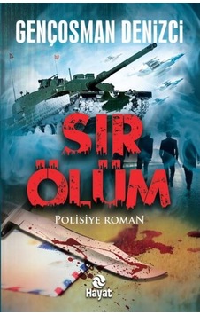 Sir Ölüm - Gençosman Denizci - Hayat 9786051512891 Sir Ölüm - Gençosman Denizci - Hayat 9786051512891
