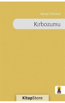 Kırbozumu - Murat Üstübal - Ebabil Kırbozumu - Murat Üstübal - Ebabil