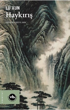 Haykırış / Lu Xun Haykırış / Lu Xun