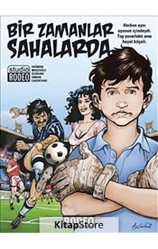 Bir Zamanlar Sahalarda - Bülent Sağman - Rodeo Yayınları