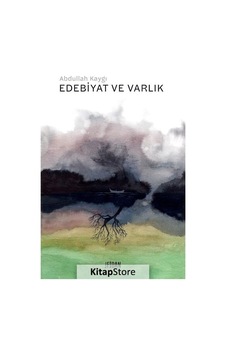 Edebiyat ve Varlık - Abdullah Kaygı - Malatya Fidan Kitabevi