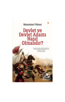 Devlet ve Devlet Adamı Nasıl Olmalıdır? - Muammer Yılmaz - Cinius Devlet ve Devlet Adamı Nasıl Olmalıdır? - Muammer Yılmaz - Cinius