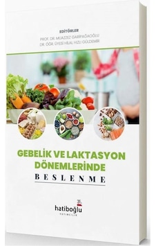 Gebelik ve Laktasyon Dönemlerinde Beslenme / Doç. Dr. Muazzez ... Gebelik ve Laktasyon Dönemlerinde Beslenme / Doç. Dr. Muazzez ...