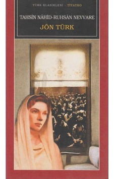Jön Türk -tahsin Nahid Ruhsan Nevvare İlk Baskı 2003 Jön Türk -tahsin Nahid Ruhsan Nevvare İlk Baskı 2003