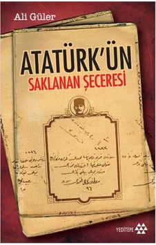 Atatürk'ün Saklanan Şeceresi- Yeditepe Yayınevi