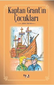 Kaptan Grantın Çocukları - Jules Verne - Fark Çocuk Kaptan Grantın Çocukları - Jules Verne - Fark Çocuk