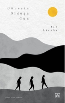 Güneşin Öldüğü Gün - Yan Lianke - İthaki Yayınları