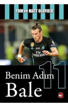 Benim Adım Bale - Tom Oldfield - Matt Oldfield - Beyaz Balina Yayınları Benim Adım Bale - Tom Oldfield - Matt Oldfield - Beyaz Balina Yayınları