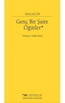 Genç Bir Şaire Öğütler - Max Jacob - Sel Yayıncılık