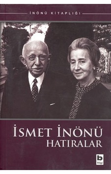 İsmet İnönü - Hatıralar - İsmet İnönü - Bilgi Yayınevi