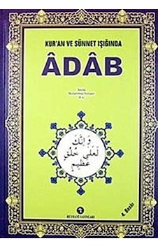 Kur'an Ve Sünnet Işığında Adab - Seyda Muhammed Konyevi - Ciltli