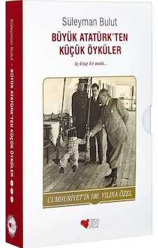 Büyük Atatürk'ten Küçük Öyküler Seti - 3 Kitap Takım - Süleyman Bulut - Can Çocuk Yayınları