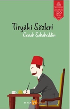 Tiryaki Sözleri / Cenab Şahabeddin N11.43 Tiryaki Sözleri / Cenab Şahabeddin N11.43