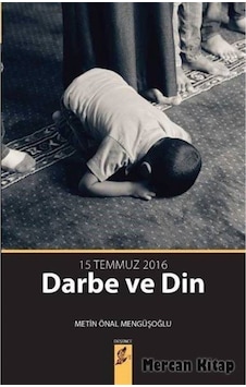 Darbe Ve Din 15 Temmuz 2016