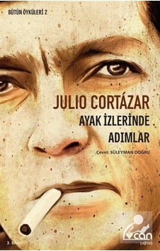 Ayak İzlerinde Adımlar - Julio Cortazar Ayak İzlerinde Adımlar - Julio Cortazar