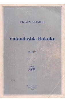 Vatandaşlık Hukuku - Ergin Nomer Vatandaşlık Hukuku - Ergin Nomer