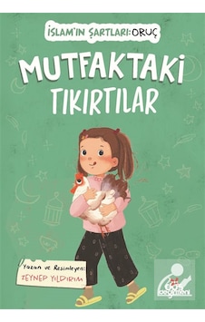 Mutfaktaki Tıkırtılar / İslam'ın Şartları Oruç / Zeynep Yıld...