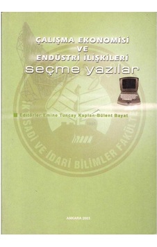 Çalışma Ekonomisi ve Endüstri Ilişkileri Seçme Yazılar