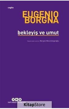 Bekleyiş ve Umut / Eugenio Borgna Bekleyiş ve Umut / Eugenio Borgna