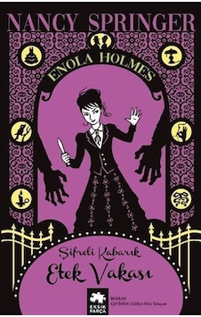 Şifreli Kabarık Etek Vakası - Enola Holmes - Nancy Springer - Eksik Parça Şifreli Kabarık Etek Vakası - Enola Holmes - Nancy Springer - Eksik Parça