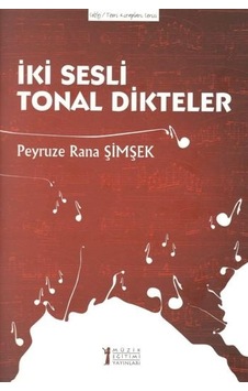İki Sesli Tonal Dikteler - Peyruze Rana Şimşek - Müzik Eğitimi Yayınları