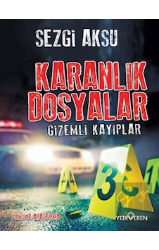 Karanlık Dosyalar-Gizemli Kayıplar Yediveren Yayınları - Yediveren Yayınları