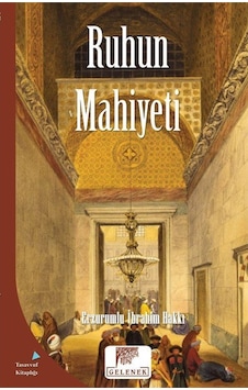 Ruhun Mahiyeti - Erzurumlu İbrahim Hakkı - Gelenek Yayınları Ruhun Mahiyeti - Erzurumlu İbrahim Hakkı - Gelenek Yayınları