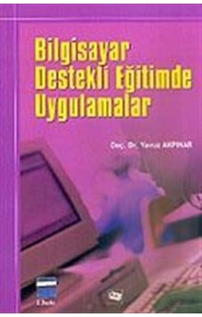 Bilgisayar Destekli Öğretimde Uygulamalar / Prof.Dr. Yavuz Akp... Bilgisayar Destekli Öğretimde Uygulamalar / Prof.Dr. Yavuz Akp...