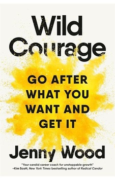 Wild Courage: Go After What You Want And Get It Ciltli Macmillan Uk Wild Courage: Go After What You Want And Get It Ciltli Macmillan Uk