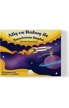 Aliş Ve Roboş İle Sınırlarını Keşfet / Ayşe Betül Danışan Aliş Ve Roboş İle Sınırlarını Keşfet / Ayşe Betül Danışan
